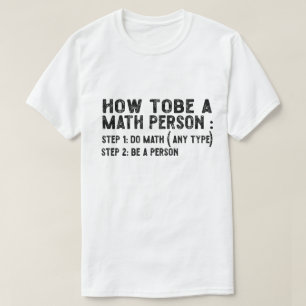 Hoe kan ik een Wiskunde persoon zijn - wiskundedoc T-shirt