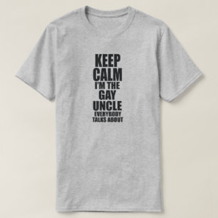HOE KAN IK HET GAY-UNCLE ZIJN WAAR IEDEREEN OVER P T-SHIRT