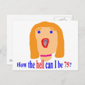 Hoe kan ik in godsnaam 75 worden? briefkaart (Voorkant / Achterkant)