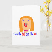 Hoe kan ik in hemelsnaam 40 zijn? kaart (Gele Bloem)