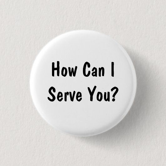 Hoe kan ik u van dienst zijn? ronde button 3,2 cm (Voorkant)
