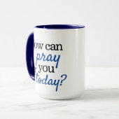 Hoe kan ik vandaag voor je bidden? | Christelijk c Mok (Voorkant links)