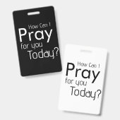 Hoe kan ik voor je bidden? Christelijk Badge (Voor- en achterkant)