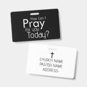 Hoe kan ik voor je bidden? Christelijk Badge (Voor- en achterkant)