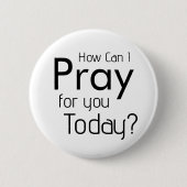 Hoe kan ik voor je bidden? Christelijk Ronde Button 5,7 Cm (Voorkant)