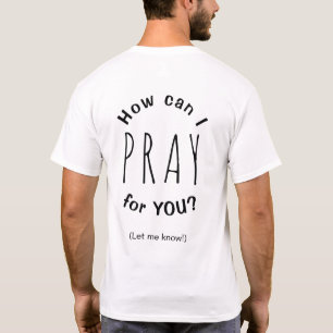 Hoe kan ik voor je bidden Inspiratie licht T-shirt