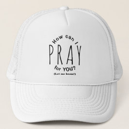 Hoe kan ik voor je bidden Inspirerende christen Trucker Pet