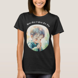 Hoe kan ik voor je bidden T-shirt