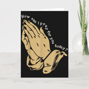 Hoe kan ik voor je bidden vandaag Christelijk gebe Kaart
