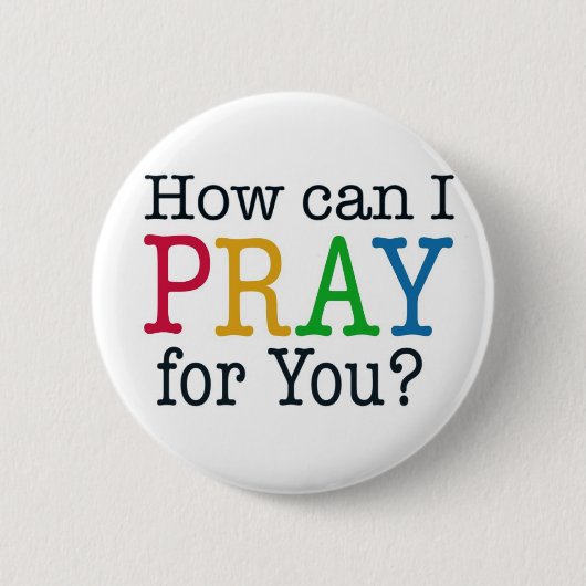 Hoe kan ik voor je PRAY? Ronde Button 5,7 Cm (Voorkant)