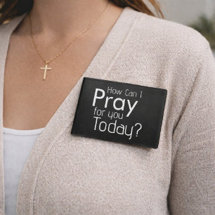 Hoe kan ik voor JOU bidden? Christelijk Naambadge
