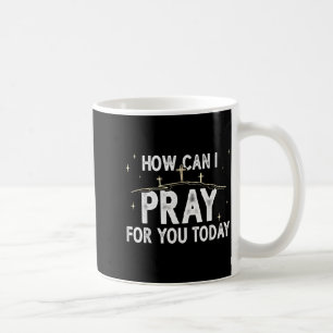 Hoe kan ik voor u bidden vandaag Christelijk gebed Koffiemok