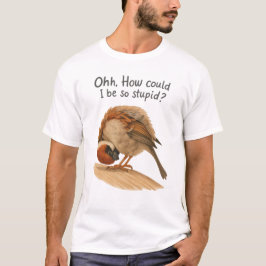 Hoe kan ik zo dom zijn kunst tee t-shirt