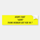 Hoe komt dat 'HOPE' ding goed voor je? Bumpersticker (Voorkant)