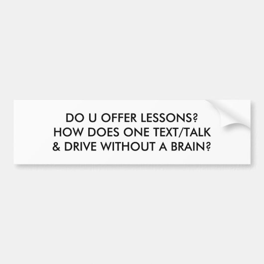 HOE KOMT ÉÉN TEKST/TALK EN RIJF ZONDER EEN HERSENR BUMPERSTICKER (Voorkant)