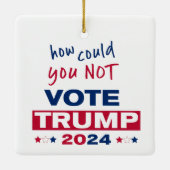 Hoe kon je niet stemmen TRUMP 2024 Keramisch Ornament (Achterkant)