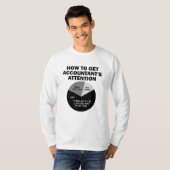 Hoe krijg je de aandacht van de accountant gratis  t-shirt (Voorkant volledig)