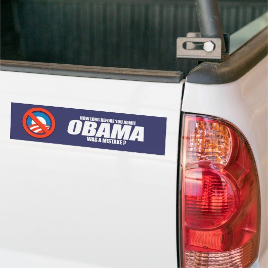 Hoe lang voordat je toegeeft dat Obama een fout wa Bumpersticker (Op Truck)