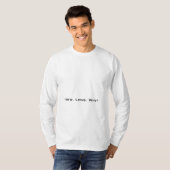 Hoe. Lang. Waarom? T-shirt (Voorkant volledig)