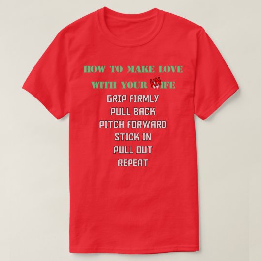 Hoe maak je liefde met je leven 1 1 t-shirt (Design voorkant)