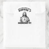 Hoe maakt Jezus koffie? Hebreeën het Ronde Sticker (Tas)
