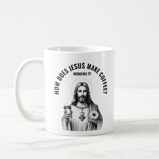 Hoe maakt Jezus koffie? Hij hebrewt het Koffiemok (Links)