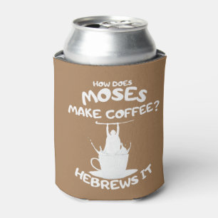 Hoe maakt Mozes koffie? Hebreeën is Mok Blikjeskoeler