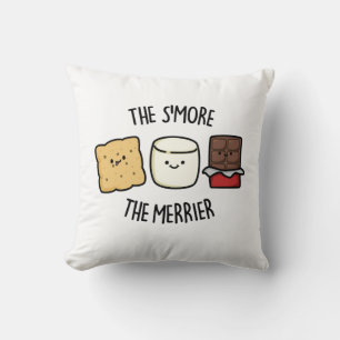 Hoe meer de Merrier Funny Smore Pun Kussen