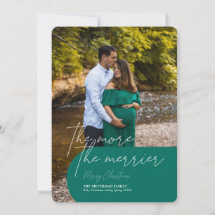 Hoe meer de "Merrier Pregnancy Photo Holiday Card" Feestdagenkaart