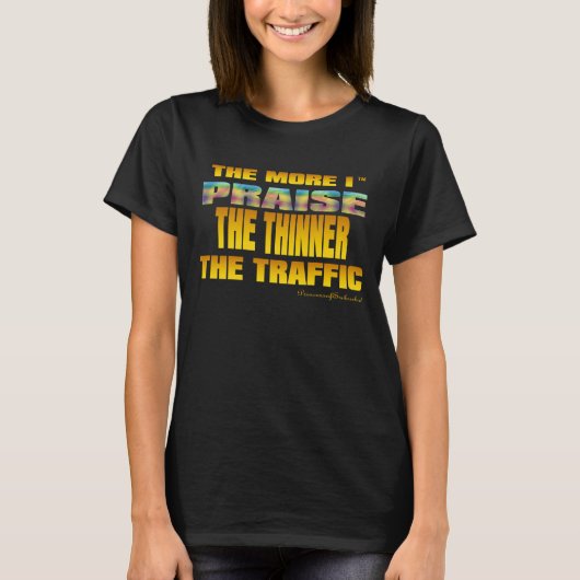 HOE MEER IK DE DUNNE VAN HET VERKEER (TM) HEB GEDA T-SHIRT (Voorkant)