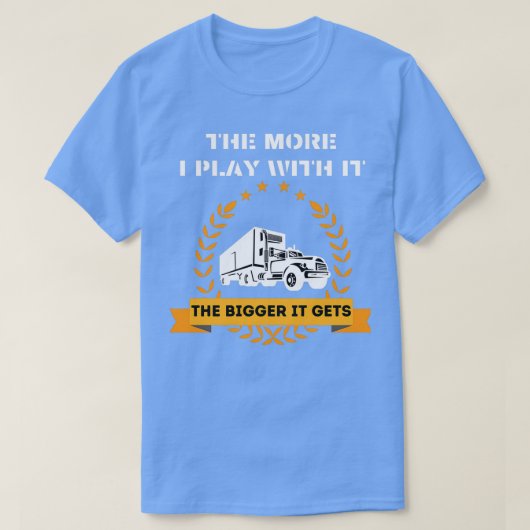 Hoe meer ik er mee speel Hoe groter het wordt, des T-shirt (Design voorkant)