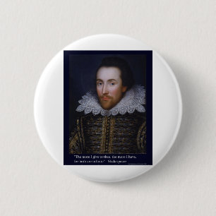 "Hoe Meer Ik Geef" Shakespeare Liefdescitaat Cadea Ronde Button 5,7 Cm