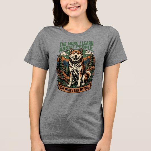 Hoe meer ik mijn hond leuk vind Tri-Blend shirt (Voorkant)