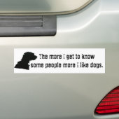Hoe meer ik sommige mensen meer kan leren kennen, bumpersticker (Op auto)