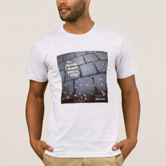 "Hoe meer ik wil dat je blijft" T van Spare Souls T-shirt