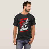 Hoe meer mensen ik ontmoet heb, hoe grappig hu. t-shirt (Voorkant volledig)