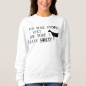 Hoe meer mensen ik ontmoet, hoe meer ik van GOATS  Trui (Voorkant)