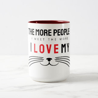 Hoe meer mensen ik ontmoet, hoe meer ik van katten tweekleurige koffiemok