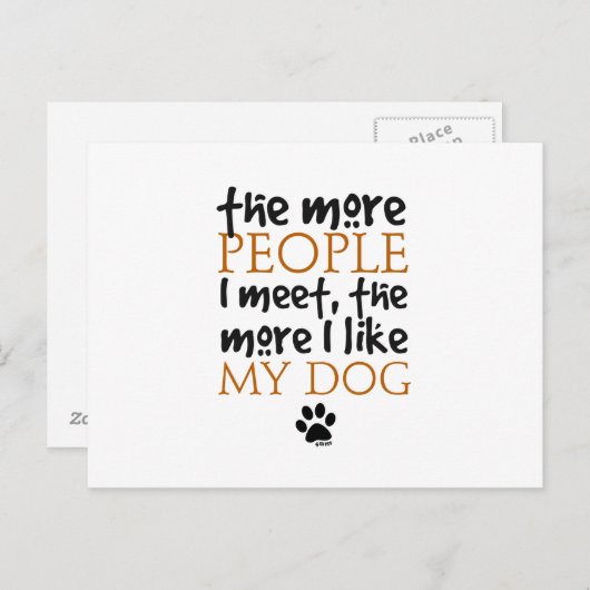 Hoe meer mensen ik ontmoet, hoe meer ik van mijn h briefkaart (Voorkant / Achterkant)