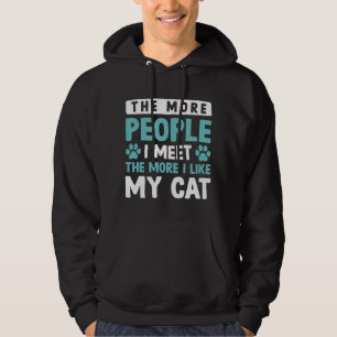 Hoe meer mensen ik ontmoet hoodie