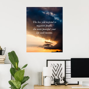 Hoe minder je reageert op negatieve mensen + foto poster