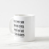Hoe minder we zien met onze ogen - blindheid brail koffiemok (Voorkant links)