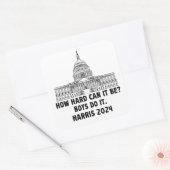 Hoe moeilijk kan het zijn? Jongens doen het Kamala Vierkante Sticker (Envelop)