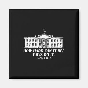 Hoe moeilijk kunnen jongens het doen Kamala Harris Magneet