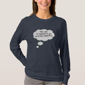 Hoe moet ik hier weg... t-shirt