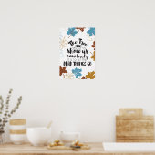 Hoe mooi het is, najaarse Inspirerend offertes Poster (Keuken)