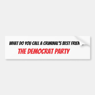Hoe noem je de beste vriend van een crimineel? bumpersticker