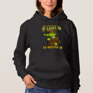 Hoe noem je een alligator in een Vest pap Joke? Hoodie