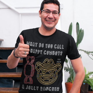 Hoe noem je een gelukkige cowboy? Grappige papa gr T-shirt