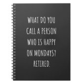 Hoe noem je een persoon die gelukkig is op maandag notitieboek (Voorkant)